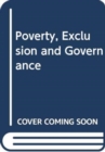 Poverty, Exclusion and Governance - Book