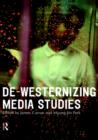 De-Westernizing Media Studies - Book