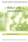 Belief and Imagination : Explorations in Psychoanalysis - Book