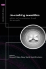 De-Centering Sexualities - Book