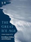 The Great Ice Age : Climate Change and Life - Book