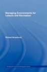 Managing Environments for Leisure and Recreation - Book