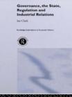 Governance, The State, Regulation and Industrial Relations - Book
