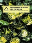 Environmental Risks and the Media - Book