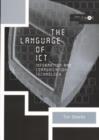 The Language of ICT : Information and Communication Technology - Book