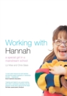 Working With Hannah : A Special Girl in a Mainstream School - Book