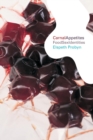 Carnal Appetites : FoodSexIdentities - Book
