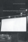 Advertising and Consumer Citizenship : Gender, Images and Rights - Book