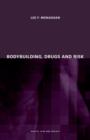 Bodybuilding, Drugs and Risk - Book