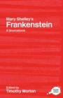 Mary Shelley's Frankenstein : A Routledge Study Guide and Sourcebook - Book