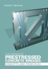 The Design of Prestressed Concrete Bridges : Concepts and Principles - Book
