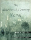 The Nineteenth-Century Novel: Identities - Book