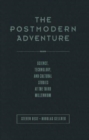 The Postmodern Adventure : Science Technology and Cultural Studies at the Third Millennium - Book