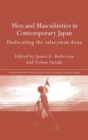 Men and Masculinities in Contemporary Japan : Dislocating the Salaryman Doxa - Book