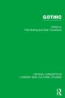 Gothic : Critical Concepts in Literary and Cultural Studies - Book