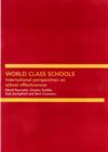 World Class Schools : International Perspectives on School Effectiveness - Book