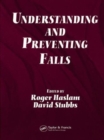 Understanding and Preventing Falls : An Ergonomics Approach - Book