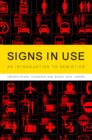 Signs in Use : An Introduction to Semiotics - Book