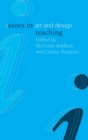 Issues in Art and Design Teaching - Book