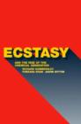 Ecstasy and the Rise of the Chemical Generation - Book