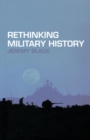 Rethinking Military History - Book
