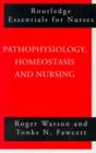 Pathophysiology, Homeostasis and Nursing - Book