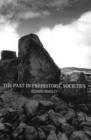 The Past in Prehistoric Societies - Book
