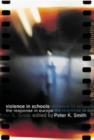 Violence in Schools : The Response in Europe - Book