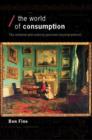 The World of Consumption : The Material and Cultural Revisited - Book