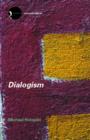 Dialogism : Bakhtin and His World - Book