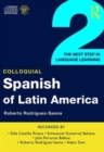 Colloquial Spanish of Latin America 2 : The Next Step in Language Learning - Book