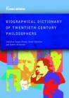 Biographical Dictionary of Twentieth-Century Philosophers - Book