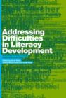 Addressing Difficulties in Literacy Development : Responses at Family, School, Pupil and Teacher Levels - Book