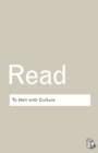To Hell With Culture - Book