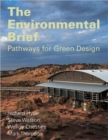 The Environmental Brief : Pathways for Green Design - Book