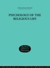 Psychology of the Religious Life - Book