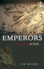 Emperors Don't Die in Bed - Book