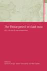 The Resurgence of East Asia : 500, 150 and 50 Year Perspectives - Book