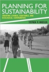 Planning for Sustainability : Towards More Liveable and Ecological Communities - Book