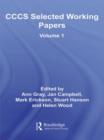 CCCS Selected Working Papers : Volume 1 - Book