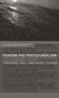 Tourism and Postcolonialism : Contested Discourses, Identities and Representations - Book
