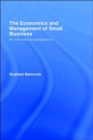 The Economics and Management of Small Business : An International Perspective - Book
