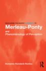 Routledge Philosophy GuideBook to Merleau-Ponty and Phenomenology of Perception - Book