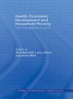 Health, Economic Development and Household Poverty : From Understanding to Action - Book