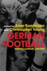 German Football : History, Culture, Society - Book