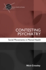 Contesting Psychiatry : Social Movements in Mental Health - Book