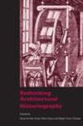 Rethinking Architectural Historiography - Book