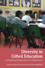 Diversity in Gifted Education : International Perspectives on Global Issues - Book