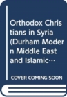 Orthodox Christians in Syria - Book