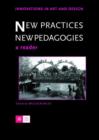 New Practices - New Pedagogies : A Reader - Book